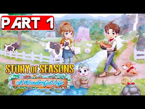STORY OF SEASONS A Wonderful Life Gameplay walkthrough Part 1  Full Game No Commentary