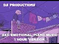 DS Productions - Sad Emotional Piano Music [1 Hour Version]