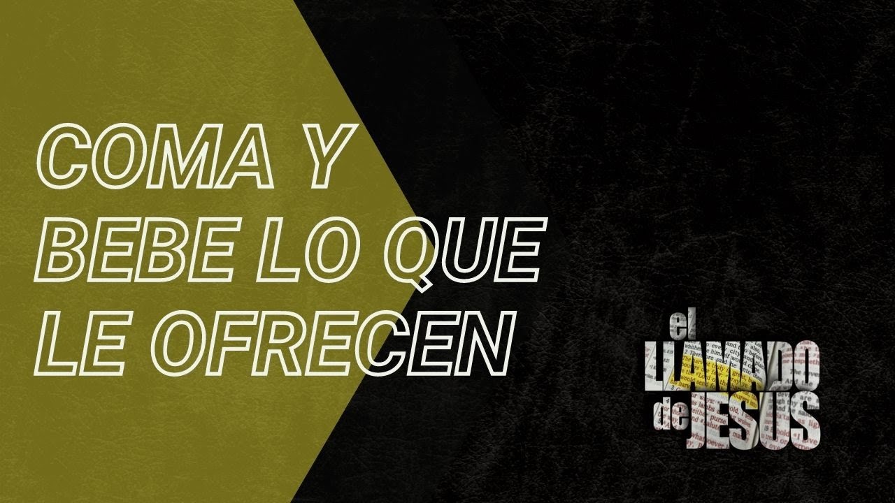 13 COMA Y BEBE LO QUE LE OFRECEN Deje de invitar a la gente a la iglesia
