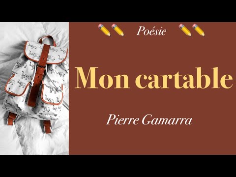 Poésie -Mon cartable - Pierre Gamarra - French Poem