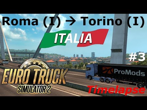 Euro Truck Simulator 2: Promods 2.25: Roma (I) - Torino (I) Timelapse