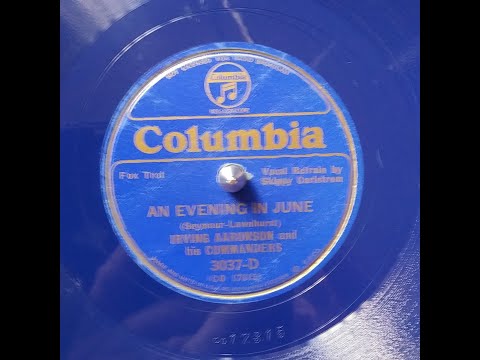 IRVING AARONSON and his Commanders – AN EVENING IN JUNE – Columbia 3037-D