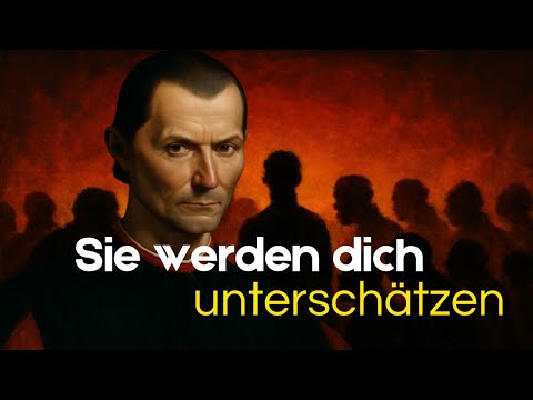 Die Kunst, sein wahres Licht zu verbergen –Die tödlichste Waffe der Unterschätzung, laut Machiavelli