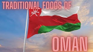 TRADITIONAL FOODS OF OMAN | OMANI DISHES