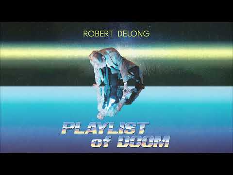 Robert DeLong  - 2 Of Us feat LYELL (Official Visual)