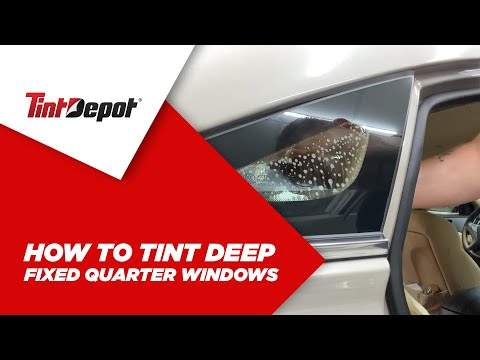 How to Tint Deep Fixed Quarter Windows