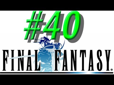 Final Fantasy I w/ NERDIAQ Ep.40 - The Kraken Is Dead