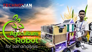 An agriculture robot for soil analysis | Technoxian World Robotics Championship 2022