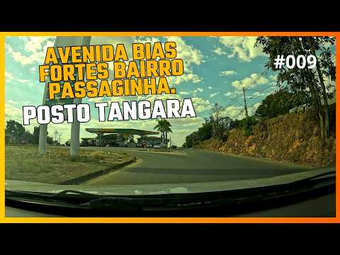 #009  AVENIDA BIAS FORTES BAIRRO PASSAGINHA.