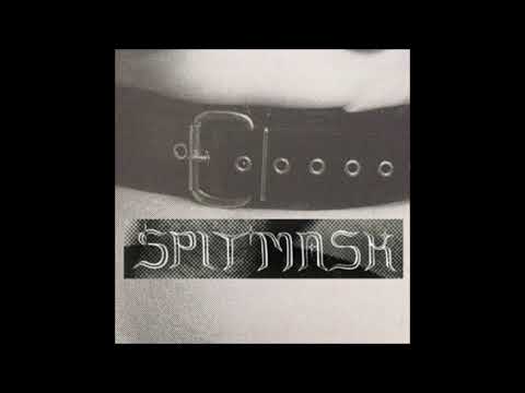 Spit Mask - You May Feel Some Pressure (2019)