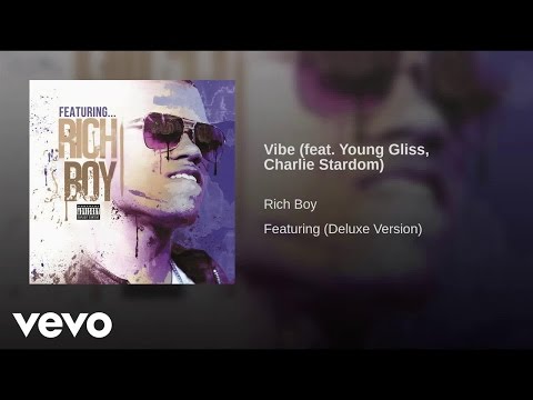Rich Boy - Vibe ft. Young Gliss, Charlie Stardom
