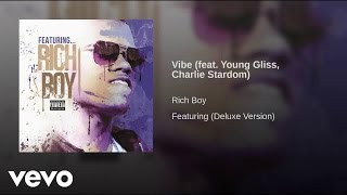 Rich Boy - Vibe ft. Young Gliss, Charlie Stardom