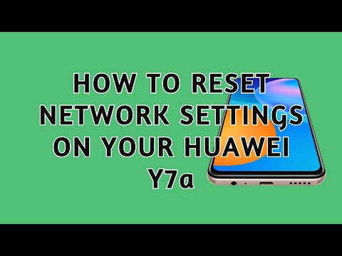 How to Reset Network Settings on your Huawei Y7a
