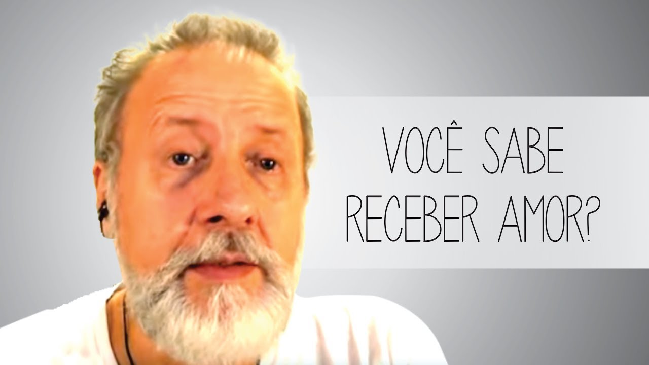 Você sabe receber amor?