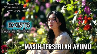 Download lagu Masih Terserlah Ayumu - Exists | Versi Slow Rock Orkestra Tribute (Cover by TuneVia) mp3 Download lagu Masih Terserlah Ayumu - Exists | Versi Slow Rock Orkestra Tribute (Cover by TuneVia) mp3
