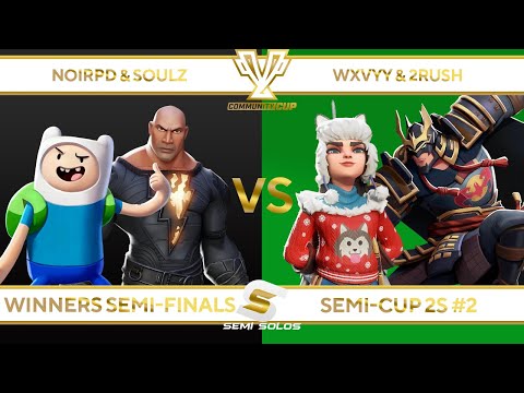 Winners Semi-Finals Semi-CUP 2s #2- NoirPD & Soulz VS Wxvyy & 2Rush - Multiversus Tournament