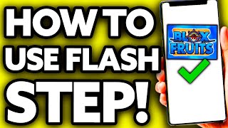 How To Use Flash Step in Blox Fruits Controller (2024)