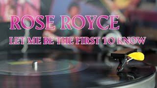 Rose Royce - Let Me Be The First To Know