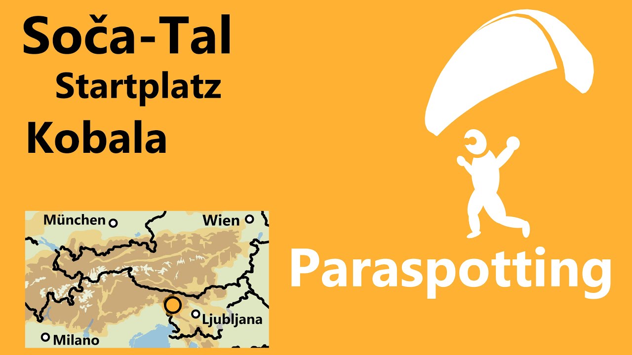 Startplatz Kobala Tolmin Soča-Tal Slowenien | Paraspotting