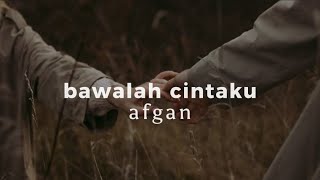 Download lagu bawalah pergi cintaku - afgan | speed up reverb [tiktok version] mp3