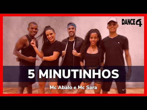 5 MINUTINHOS - Mc Abalo & Mc Sara - DANCE4 (Coreografia)