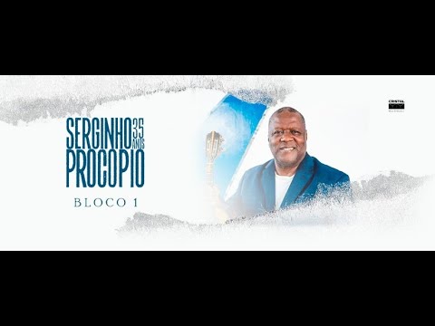 Bloco 01- Serginho Procopio - 35 anos de carreira