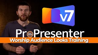 Setup "Audience Looks" for Worship | Streaming with ProPresenter 7
