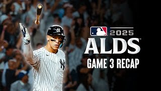 ALDS Game 3 Recap | NEW YORK YANKEES 2025