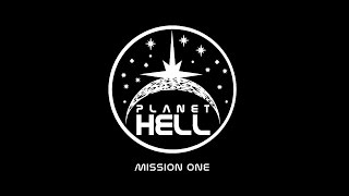Planet Hell - Mission One - NothingMachine