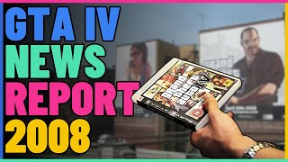 Grand Theft Auto IV News Report In 2008.