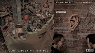 Grosso Gadgetto & Didydee - Self Produced - #1 Ghetto