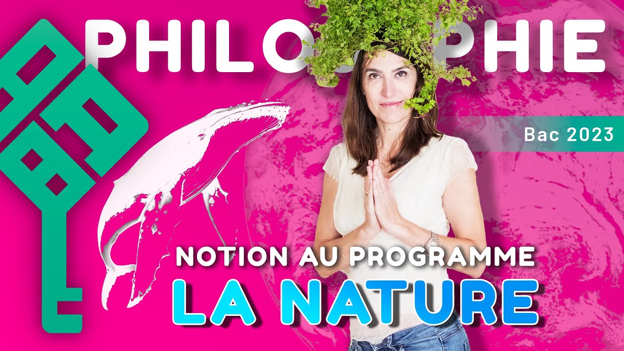 La Nature - Bac de Philosophie 2023