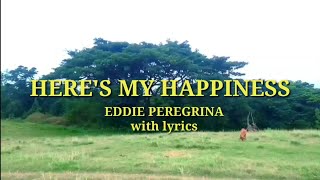 Download lagu HERE'S MY HAPPINESS by Eddie Peregrina with lyrics mp3