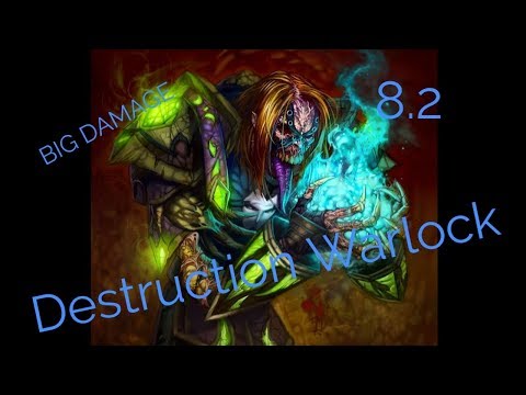 BFA: 8.2 DESTRUCTION WARLOCK PVP - BIG CHAOS BOLTS - DESTRO LOCK DAMAGE BURST