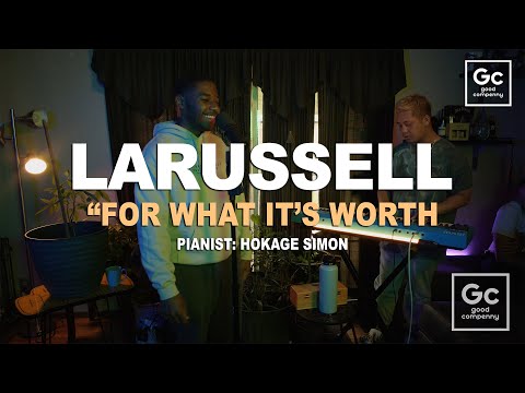 LaRussell, Hokage Simon - For What It's Worth | Live From The Living Room