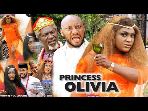 PRINCESS OLIVIA SEASON 4 (NEW TRENDING MOVIE} - YUL EDOCHIE|LIZZY GOLD|2021 NIGERIAN MOVIE|NEW MOVIE