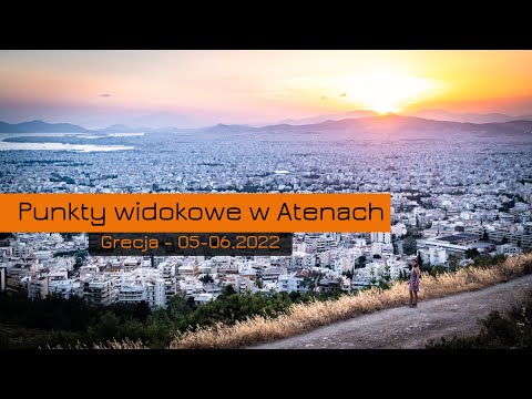 Najpiękniejsze punkty widokowe w Atenach - nasze top of the top!