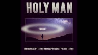 Holy Man - Taylor Hawkins feat. Brian May, Roger Taylor, Dennis Wilson