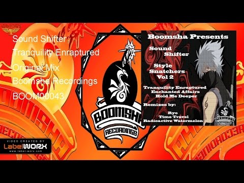 Sound Shifter - Tranquility Enraptured (Original Mix)