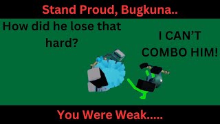 Stand Proud Bugkuna, You Were Weak (UCD:R)