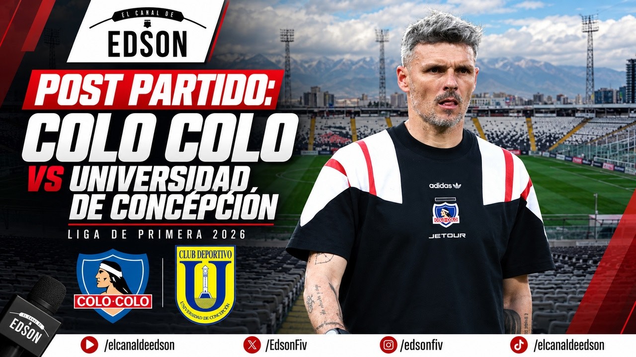 POST PARTIDO: COLO COLO VS UNIVERSIDAD DE CONCEPCIÓN | LIGA DE PRIMERA EN DIRECTO