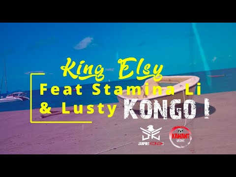 King Elsy Feat Stamina Li & Lusty   Kongo I - Clip Officiel