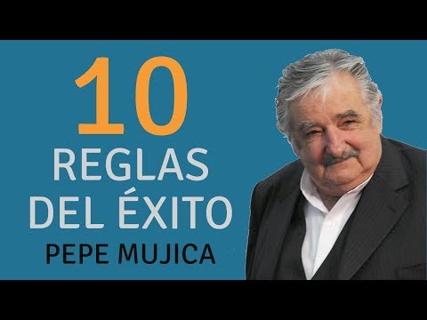 Superación Personal: 10 Reglas Para Éxito De José Mujica