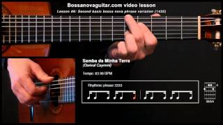 Samba da Minha Terra - Bossa Nova Guitar Lesson #6: Second Basic Phrase Variation