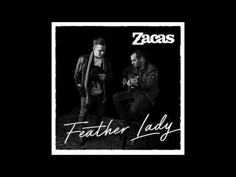 ZACAS - Feather Lady (Official Audio)
