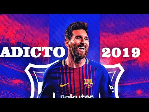 Messi-ADICTO 2019--Goals & Skills.