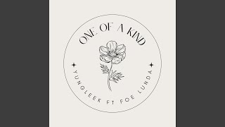 One of a kind