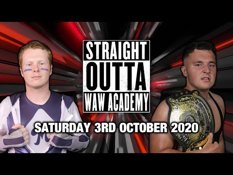 Straight Outta WAW Academy - 03/10/20