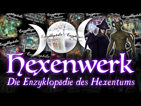 Hexenwerk - Die Enzyklopädie des Hexentums (Mit Frater Lysir)