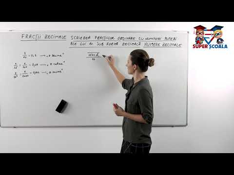 Clasa a V-a - Scrierea fracțiilor ordinare cu numitori puteri ale lui 10 sub formă zecimală